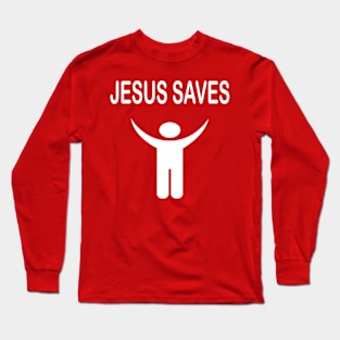 Jesus Saves Long Sleeve T-Shirt